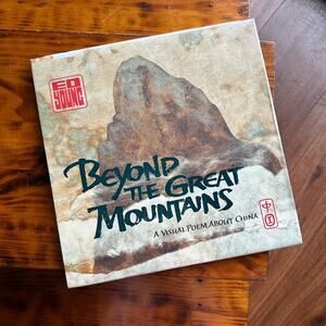 Vintage 2005 Beyond The Great Mountains A Visual Poem About China Hardcover Book
